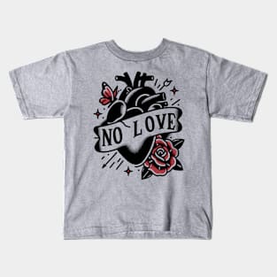 No Love Kids T-Shirt